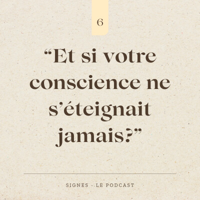 SAISON 1 ÉPISODE 6 - Et si notre conscience ne pouvait pas mourir? cover