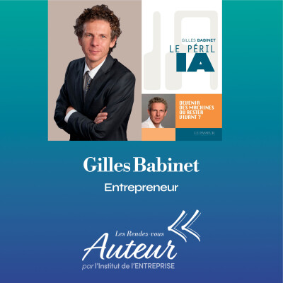 IA : le péril n'est pas celui qu'on croit. Avec Gilles Babinet cover