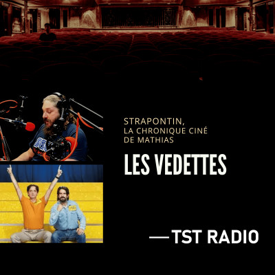 STRAPONTIN, la chronique ciné - Les vedettes cover