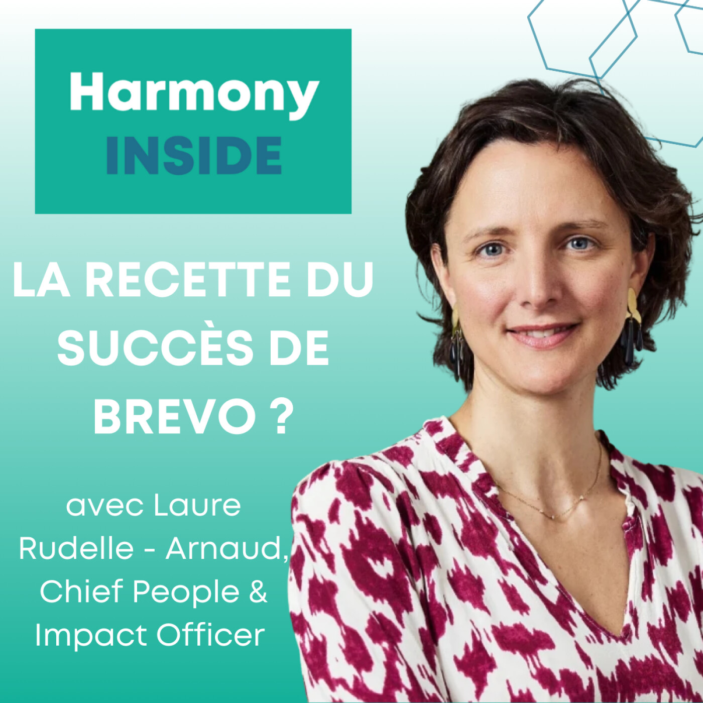 INSIDE Brevo : la recette du succès d’un géant français, avec Laure Rudelle Arnaud, Chief People & Impact Officer