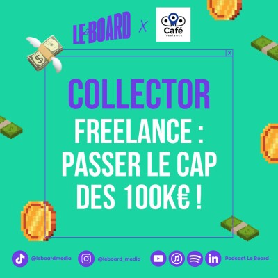 COLLECTOR - Freelance : passer le cap des 100K€ ! cover