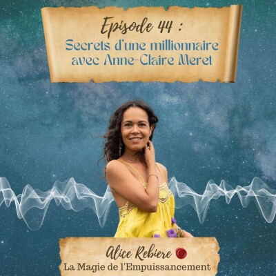 44. Secrets d'une millionnaire avec Anne-Claire Meret cover