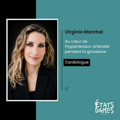 Au coeur de l’hypertension artérielle pendant la grossesse avec la cardiologue Virginie Marchal cover
