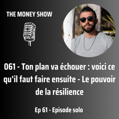 061 - Ton plan va échouer : voici ce qu’il faut faire ensuite - Le pouvoir de la résilience. cover