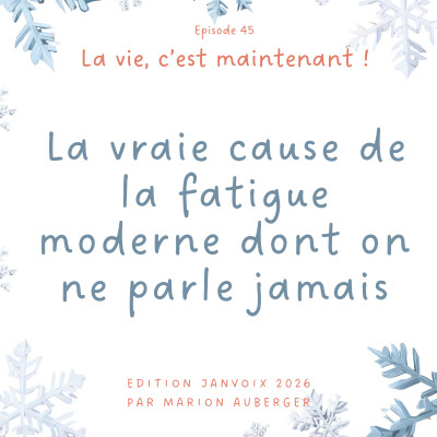 45. La vraie cause de la fatigue moderne dont on ne parle jamais cover