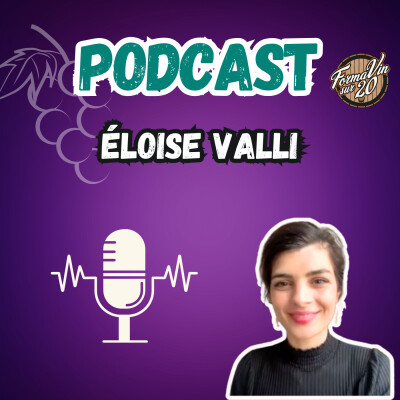 Podcast vin avec Eloïse Valli, entre Scène et Passion pour le Vin cover