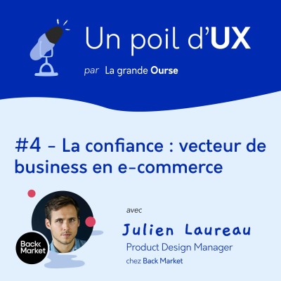 #4 - La confiance : vecteur de business en e-commerce, avec Julien Laureau (Backmarket) cover