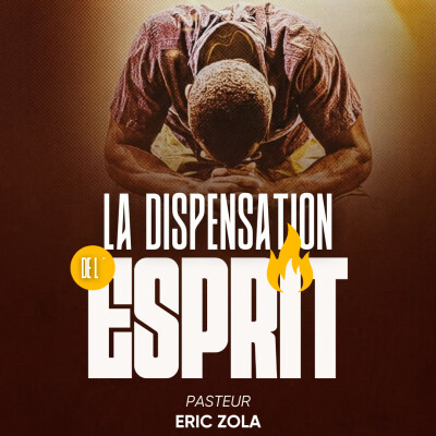 La dispensation de l'Esprit - Pasteur Eric Zola cover