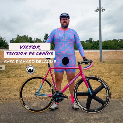 Episode 253 - Victor "Tension de chaîne" - Tuning extrême et tour de taille cover