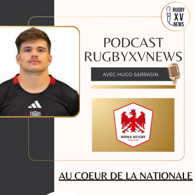 Au coeur de la Nationale #21 - avec Hugo Sarrasin, 3e ligne de Nissa Rugby cover