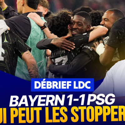 Le Débrief LDC : plus que jamais, le PSG est irrésistible ! cover