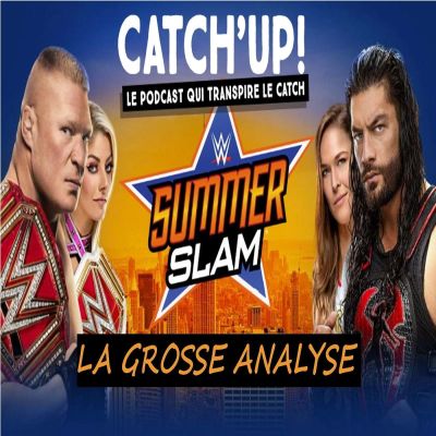 Catch'Up! WWE Summerslam 2018 cover