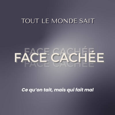 Épisode 1 - Face Caché : Ce que tu n'as jamais digéré cover