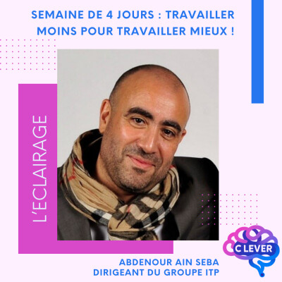 La semaine de 4 jours, travailler moins pour travailler mieux ! cover