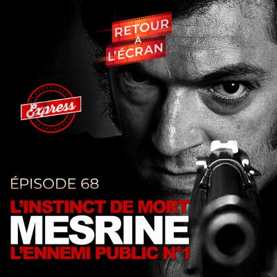 Retour à l'Écran Express - Mesrine cover