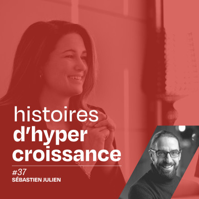 L’effervescence et l’impact des podcasts dans l’entrepreneuriat avec Sébastien Julien - #37 cover
