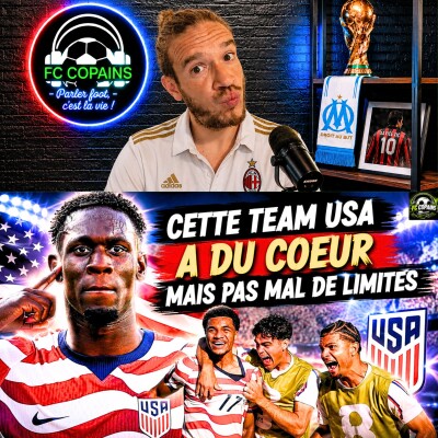 Débat Coupe du Monde 2026 - USA vs Bosnie le debrief - Cette team USA a du coeur mais pas mal de limites cover