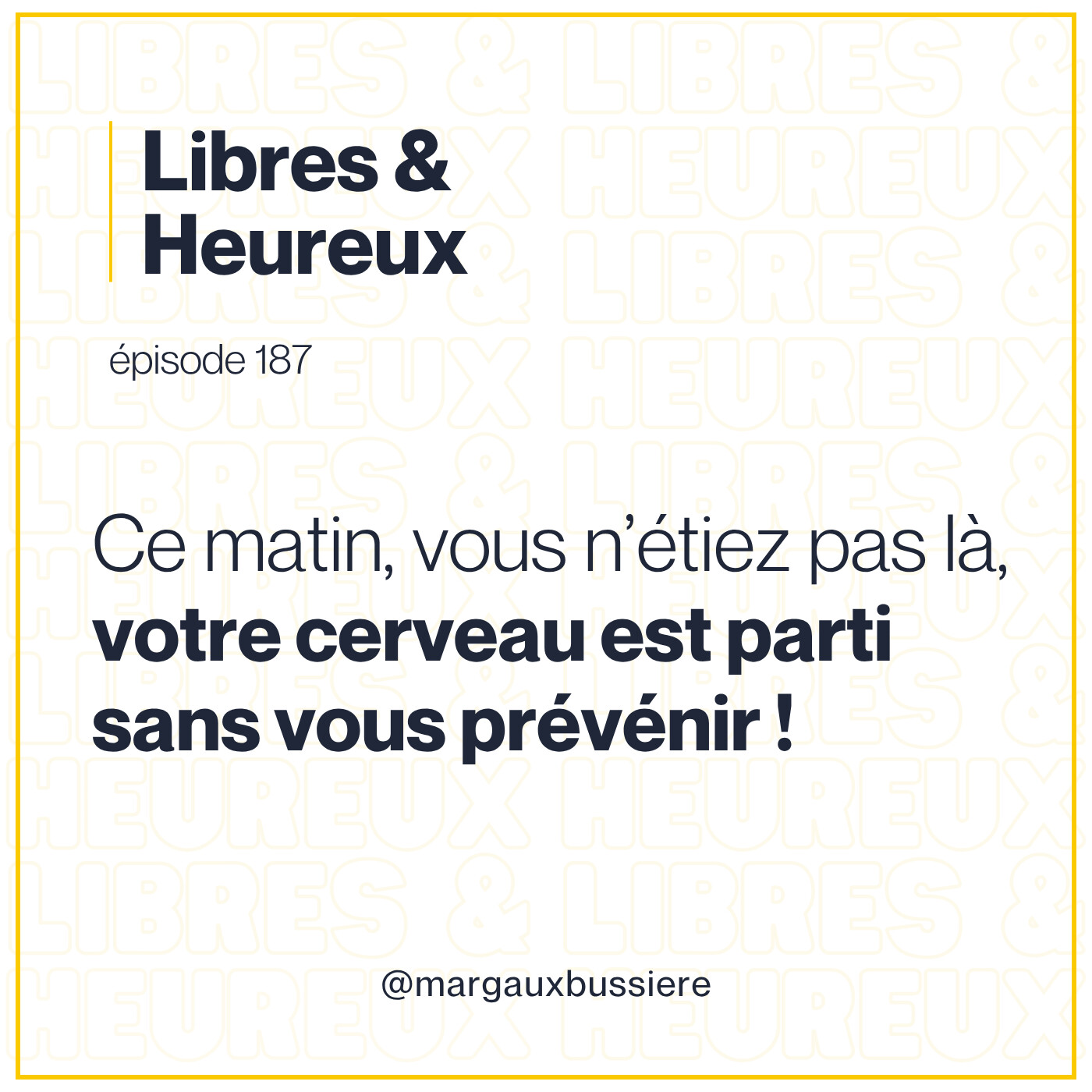 187 – 90% de votre vie se passe en votre absence episode artwork