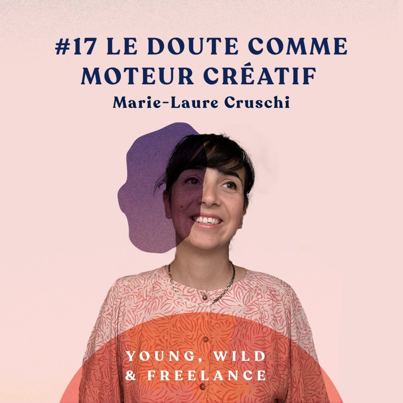 17. Le doute comme moteur créatif - avec Marie-Laure Crushi episode artwork