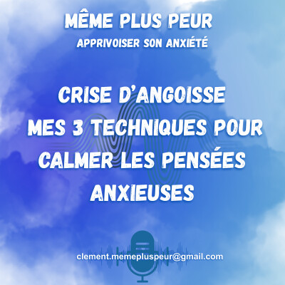 Crise d'angoisse : Mes 3 techniques pour calmer les pensées anxieuses cover