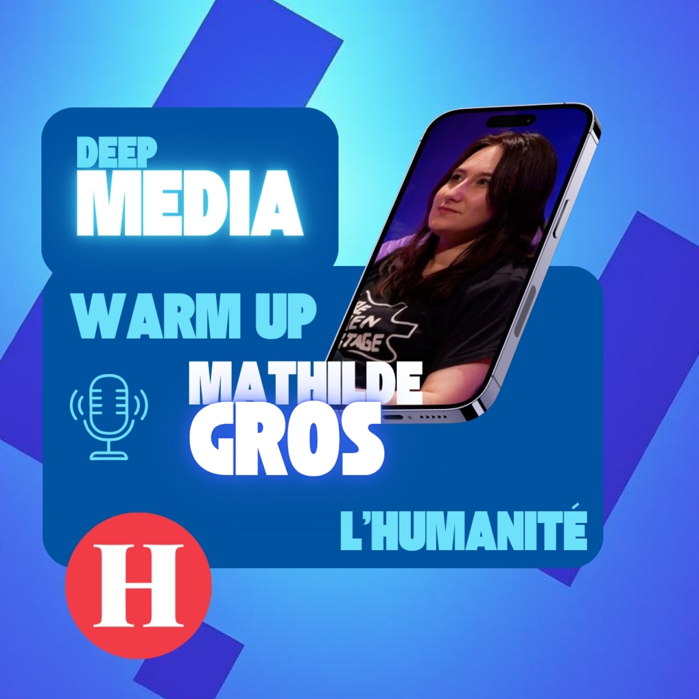 Le Warm Up de Mathilde Gros 🎙️ social media manager à l'Humanité - Deep Media 🎧 episode artwork