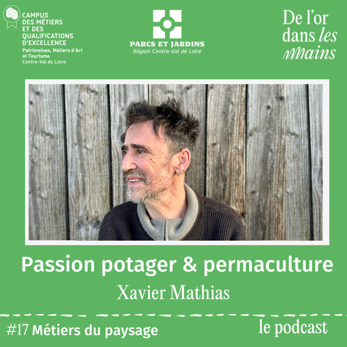 Episode 17- Métiers du paysage-Passion potager & permaculture-Campus PatMAT- APJRC x De l’or dans les mains