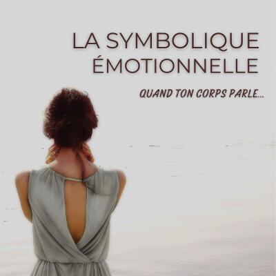 Symboliques émotionnelles : écouter ce que le corps exprime cover