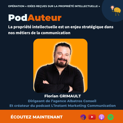 Idée reçue sur la Propriété Intellectuelle avec Florian Grimault cover