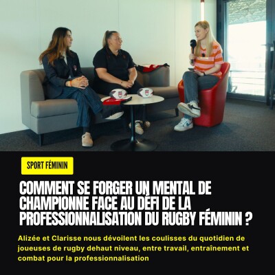 Comment se forge-t-on un mental de championne face au défi de la professionnalisation ? L'exemple des joueuses du LOU Rugby cover