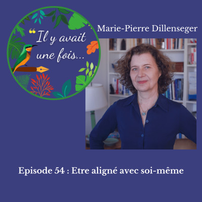 Etre aligné avec soi-même avec Marie-Pierre Dillenseger cover