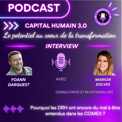ITW de Marion Solves - Pourquoi les DRH ont encore du mal à être entendus dans les COMEX ? cover