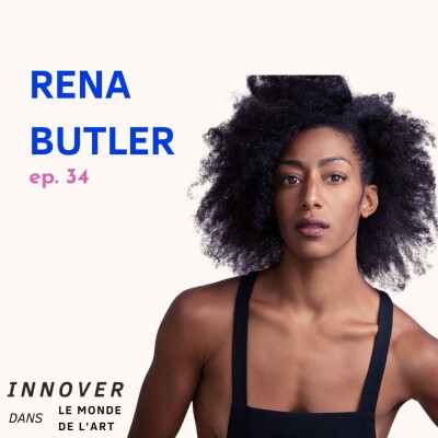#34 Rena Butler - The art of bodies in movement cover