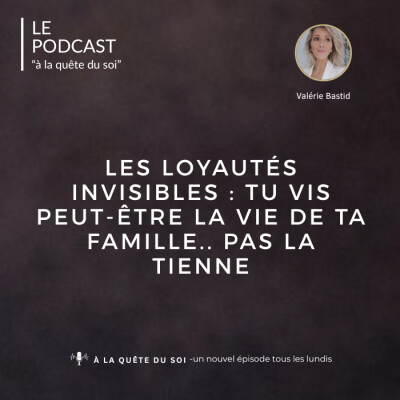 Les loyautés invisibles : tu vis peut-être la vie de ta famille.. Pas la tienne cover