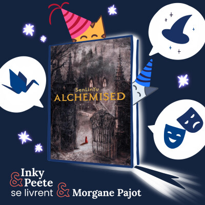 Morgane Pajot vous livre : Alchemised, de SenLinYu cover