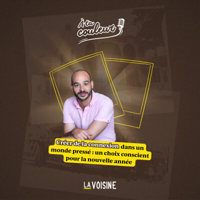 Ép. 48 // Créer de la connexion dans un monde pressé : un choix conscient pour la nouvelle année avec Benoit Chalifoux cover