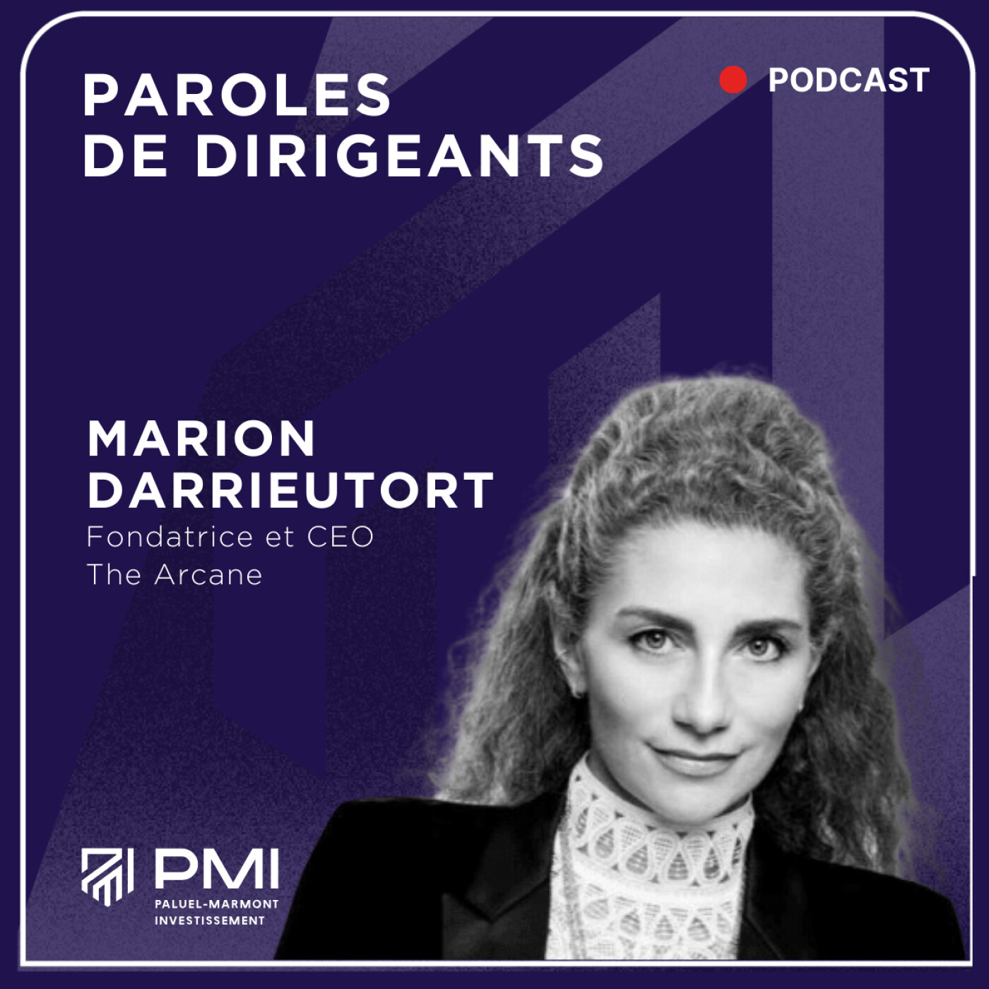 #1 Marion Darrieutort - The Arcane (levée de fonds, vision de l’entrepreneuriat, investissement) episode artwork