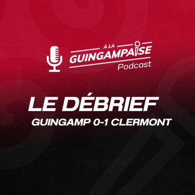 Débrief : Guingamp - Clermont (L2-J11) cover