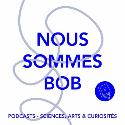 Épisode 29 - Nous sommes Bob cover