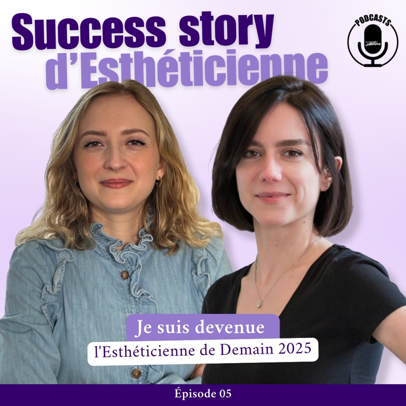Je suis devenue l'Esthéticienne de Demain 2025 episode artwork