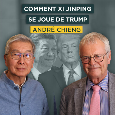 Comment Xi Jinping se joue de Trump. Avec André Chieng | Entretiens géopo cover