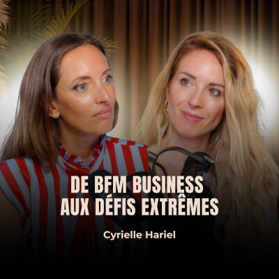 BFM Business, violences, résilience : l’histoire intime de Cyrielle Hariel cover