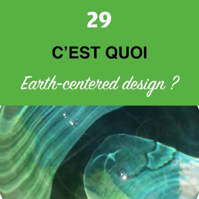 Épisode #29 - Earth-centered design (Écologie 2/4) cover