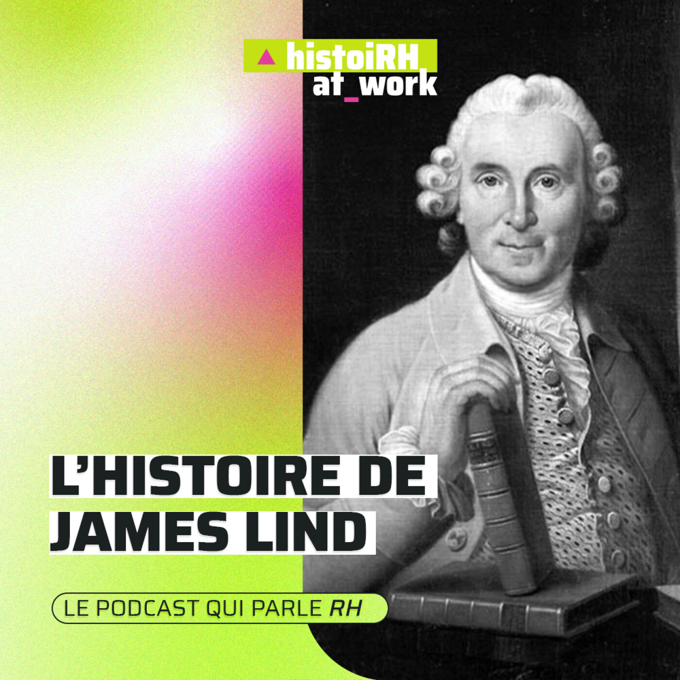 [ HistoiRH ] James Lind et le Scorbut : 42 ans d'inaction mortelle 🍊🍋 episode artwork