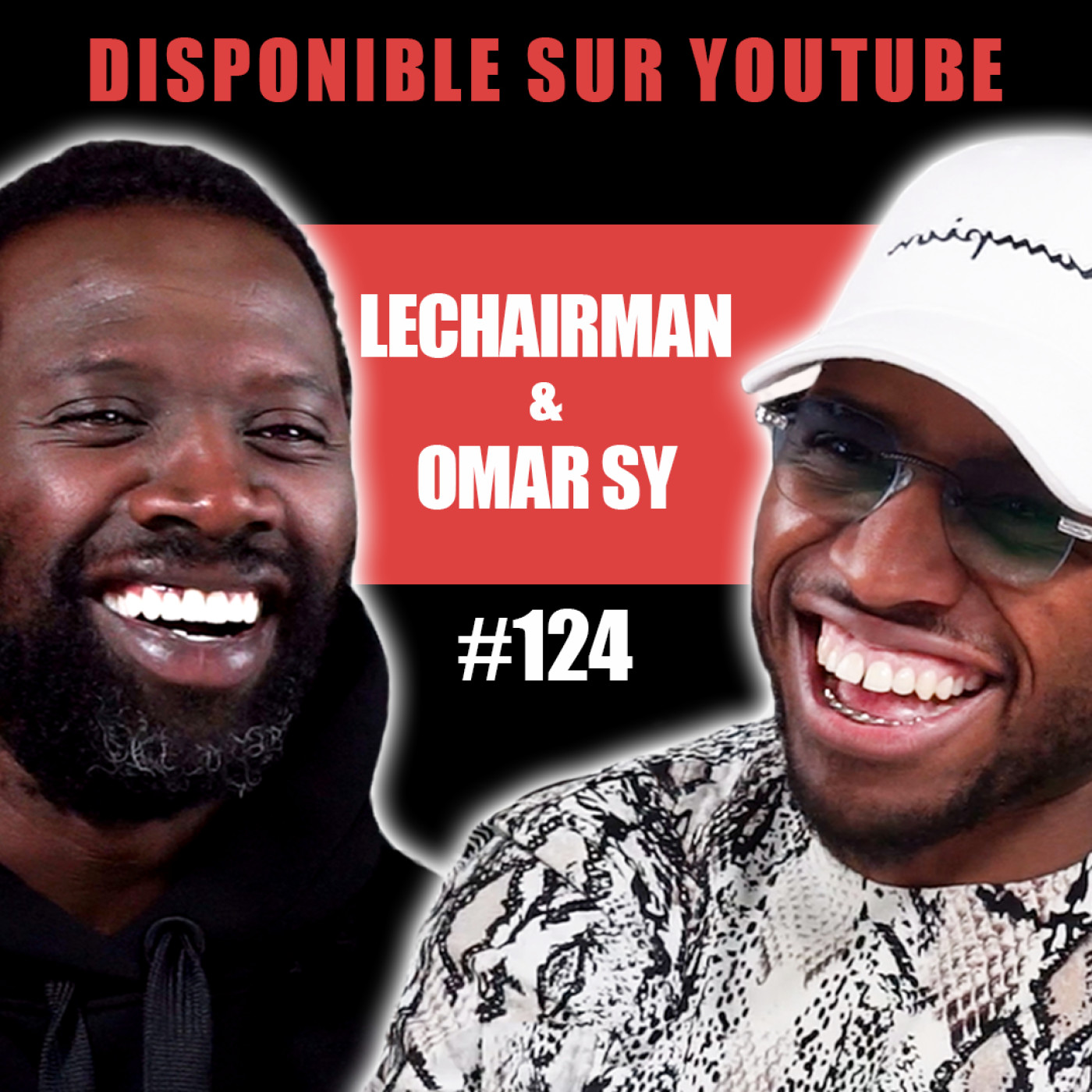 #124 LeChairman & Omar Sy parlent Éducation, Famille, Tirailleurs Sénégalais, Jamel, Héritage, 78