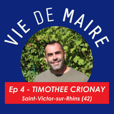 #4 - Timothée Crionay - Du pouvoir de la joie de vivre - Saint-Victor-sur-Rhins (42) cover