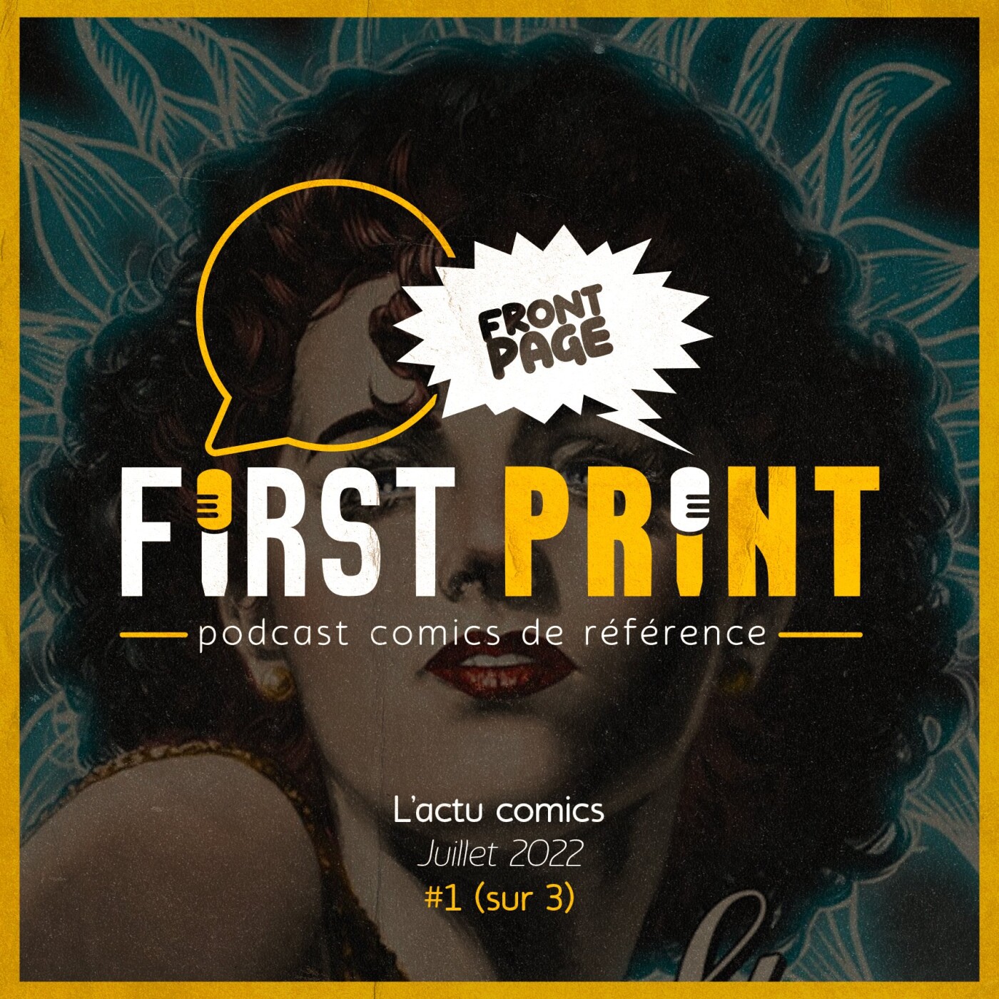 First Print - Votre podcast comics (& BD) préféré !