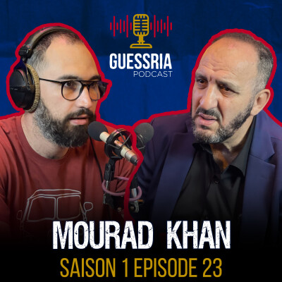 GUESSRIA avec ... MOURAD KHAN قسريا مع … مراد خان (S01 EPISODE 23) cover