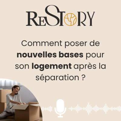 Comment poser de nouvelles bases pour son logement après la séparation ? cover