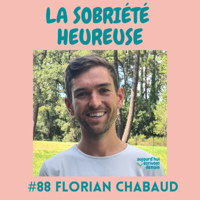 #88 L’économie circulaire : une voie vers la sobriété heureuse ? | Florian Chabaud cover