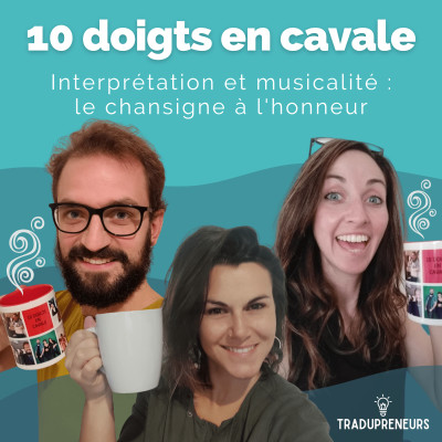4 – 10 doigts en cavale : Interprétation et musicalité, le chansigne à l'honneur cover
